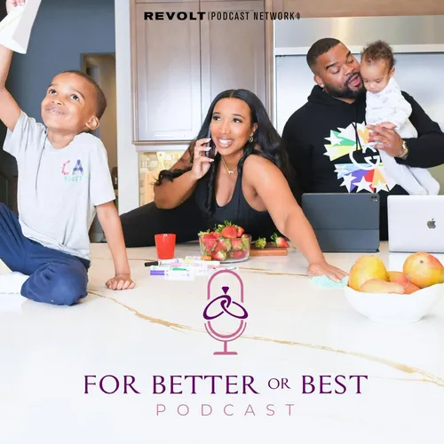 For Better Or Best Podcast