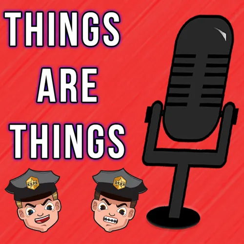 Things Are Things