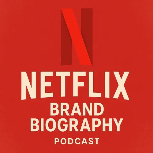 Netflix  - Brand Biography