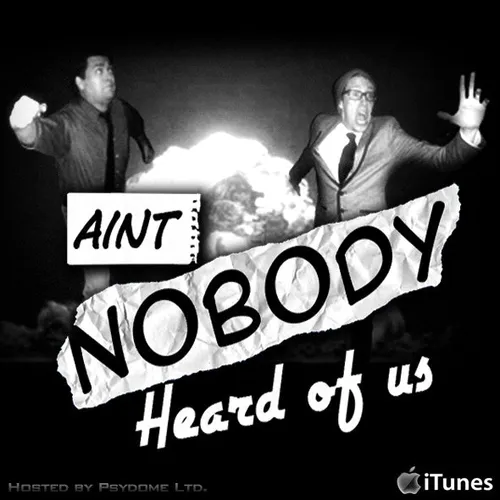 Aint Nobody Heard Of Us