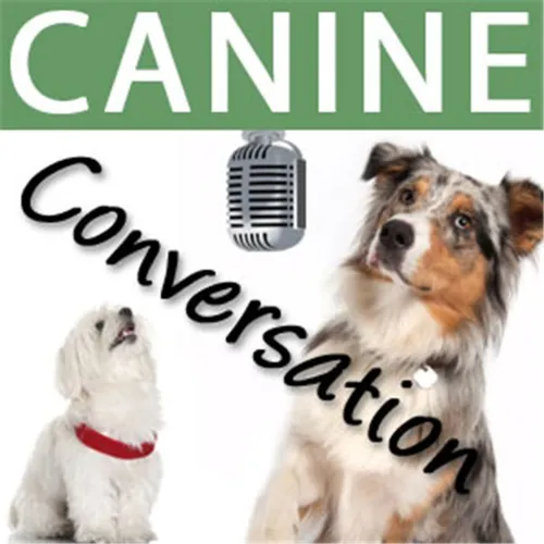 Canine Conversation's Podcast