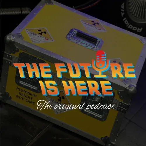 The Future is here!