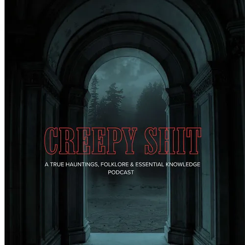 Creepy Shit