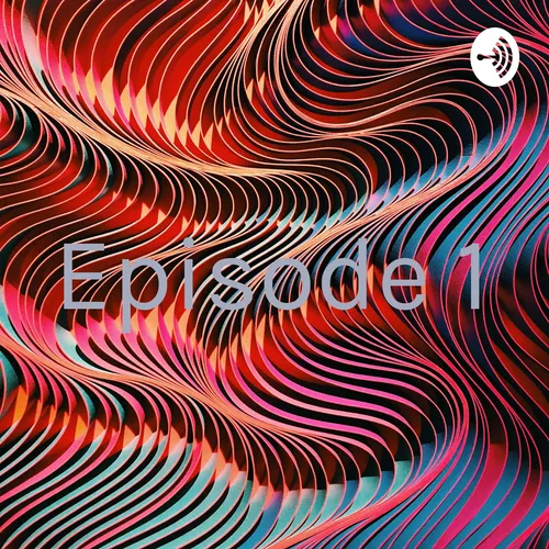 Episode 1