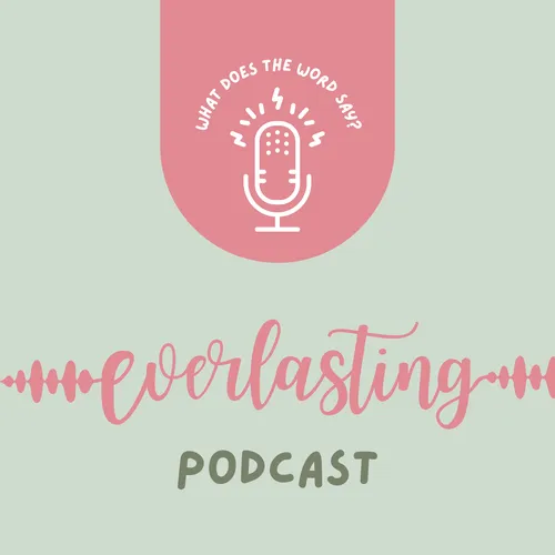 Everlasting Podcast