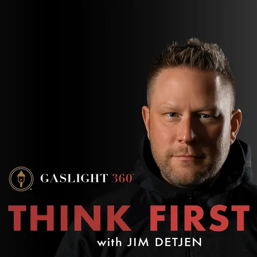A Think First Podcast with Jim Detjen