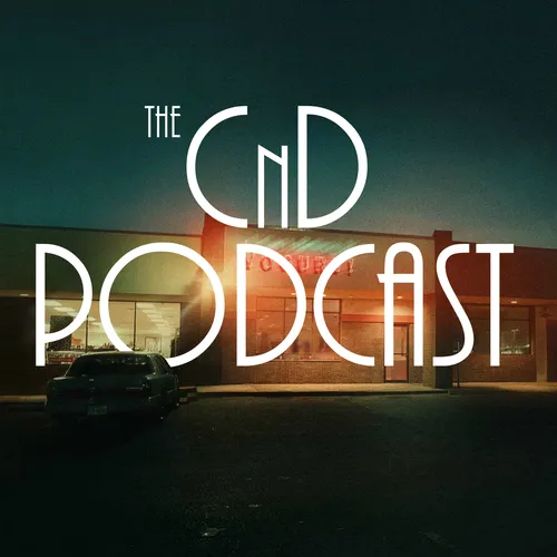 The CnD Podcast