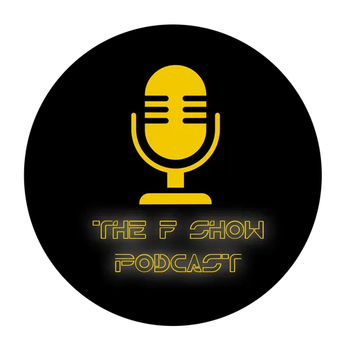 The F Show