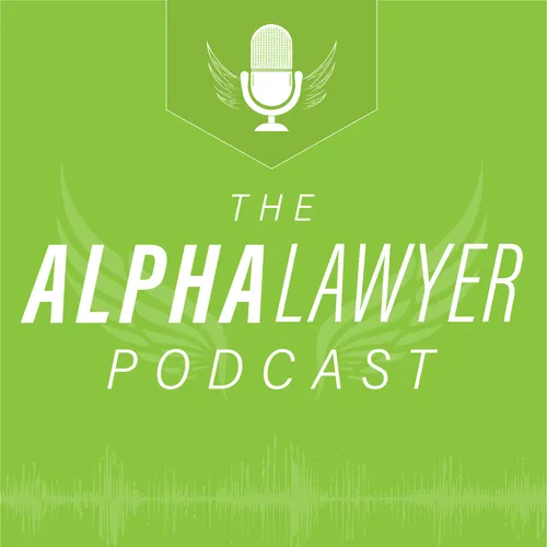 The Alpha Lawyer Podcast