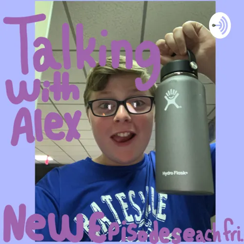Talking With Alex