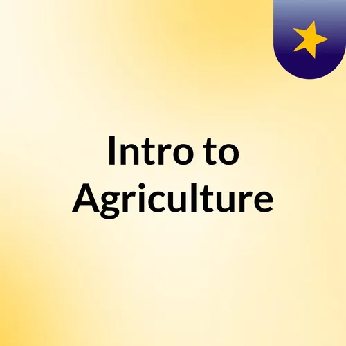 Intro to Agriculture
