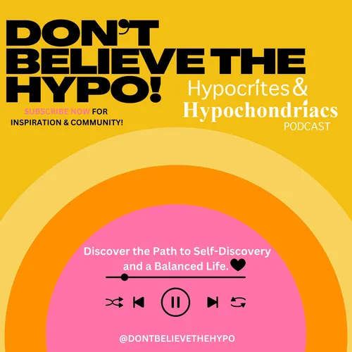 The Hypocrites & Hypochondriacs Podcast