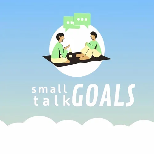 Small Talk Goals