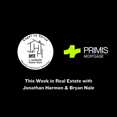 This Week in Real Estate with Jonathan Harmon & Bryan Nale