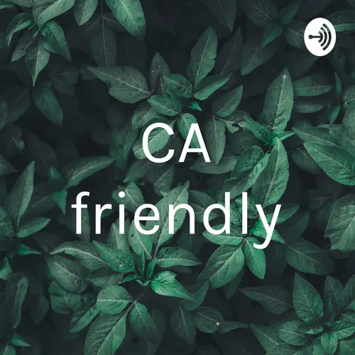 CA friendly