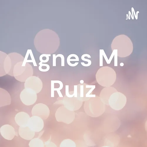 Agnes M. Ruiz
