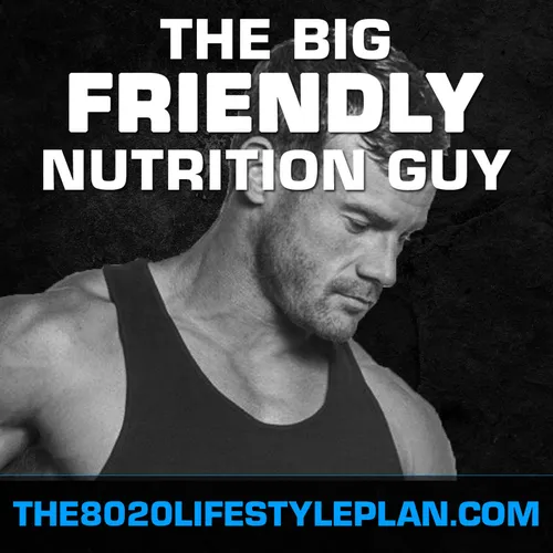 The Big Friendly Nutrition Guy