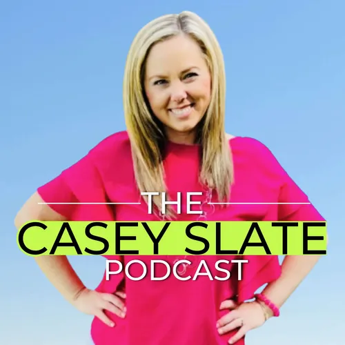 The Casey Slate Podcast