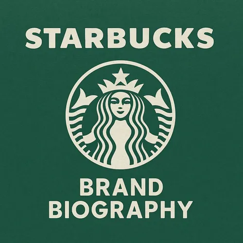 Starbucks  - Brand Biography