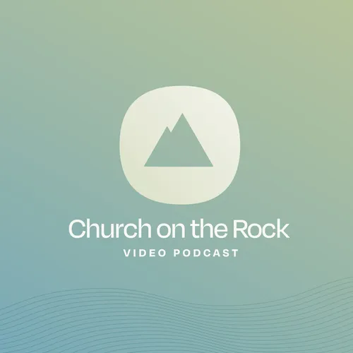 Church On The Rock Video Podcast
