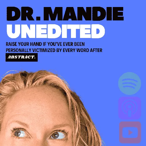 Dr. Mandie Unedited