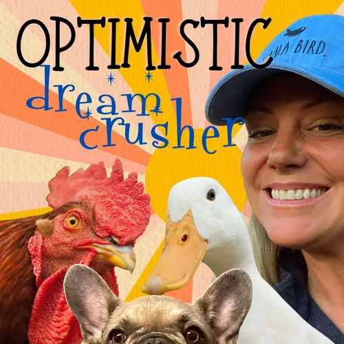 Optimistic Dream Crusher
