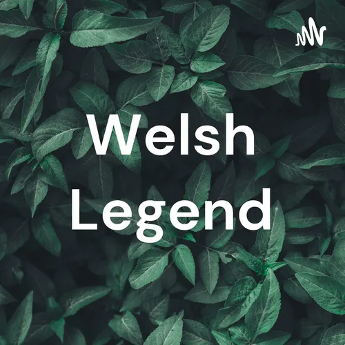 Welsh Legend