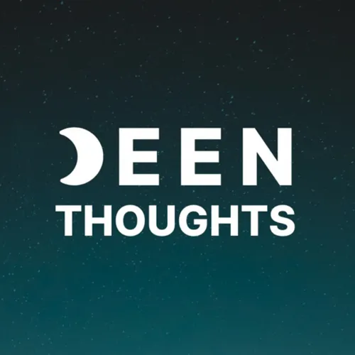 Deen Thoughtss