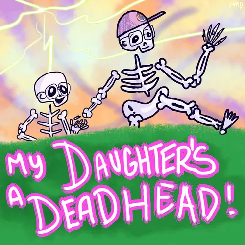 My Daughter is a Deadhead
