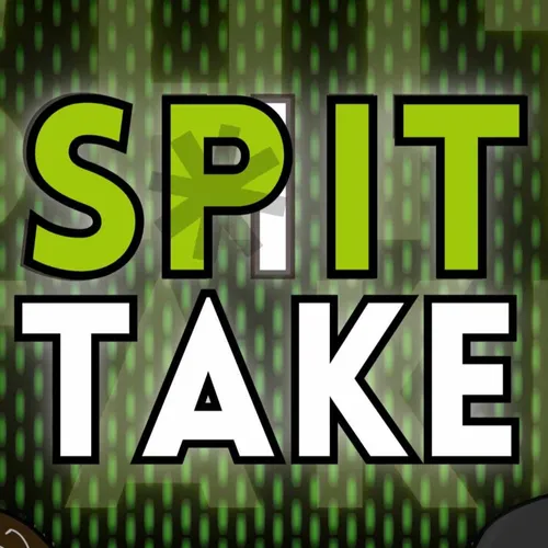 Spit Take Podcast