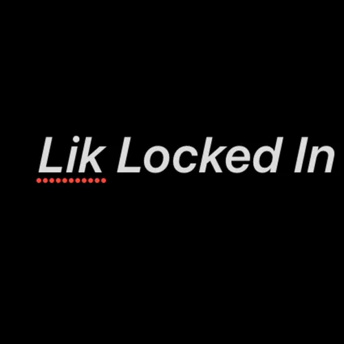 Lik Locked In