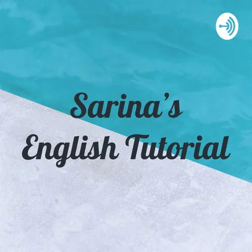 Sarina's English Tutorial