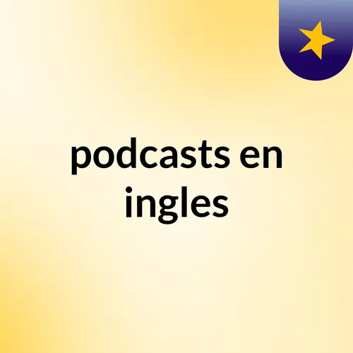podcasts en ingles