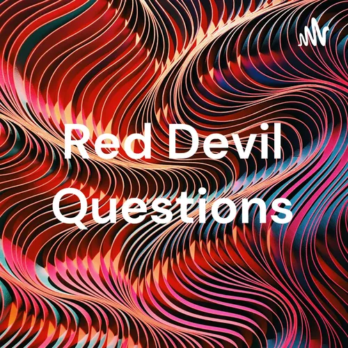 Red Devil Questions