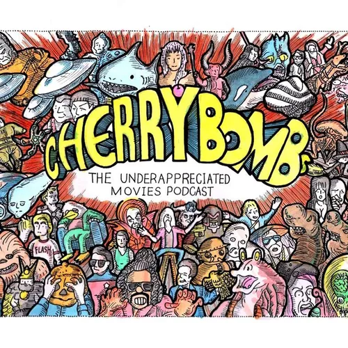 Cherry Bombs - The Underappreciated Movies Podcast