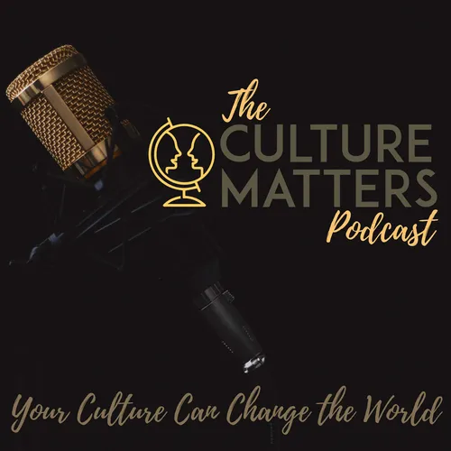 The Culture Matters Podcast