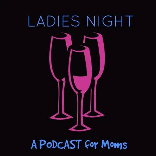 Ladies Night Podcast
