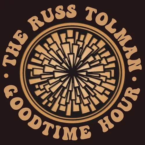 The Russ Tolman Goodtime Hour