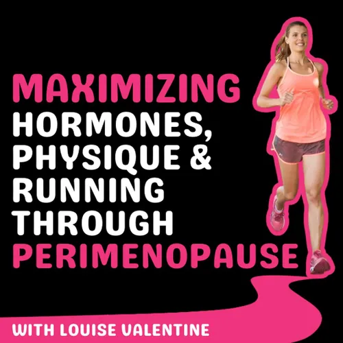 Maximizing Hormones, Physique & Running Through Perimenopause