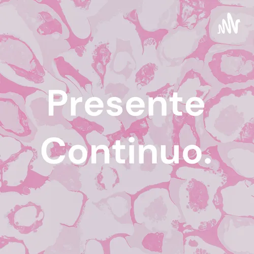 Presente Continuo.