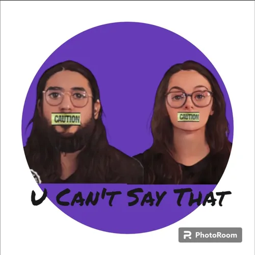 U Can't Say That