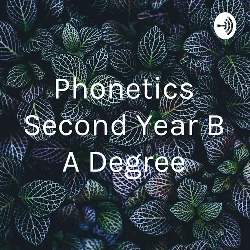 Phonetics Second Year B A Degree
