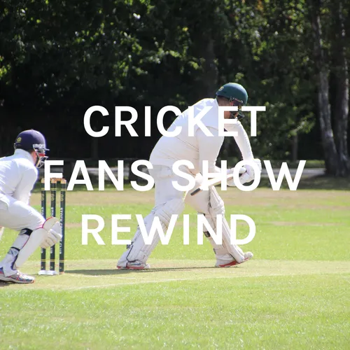 CRICKET FANS SHOW REWIND