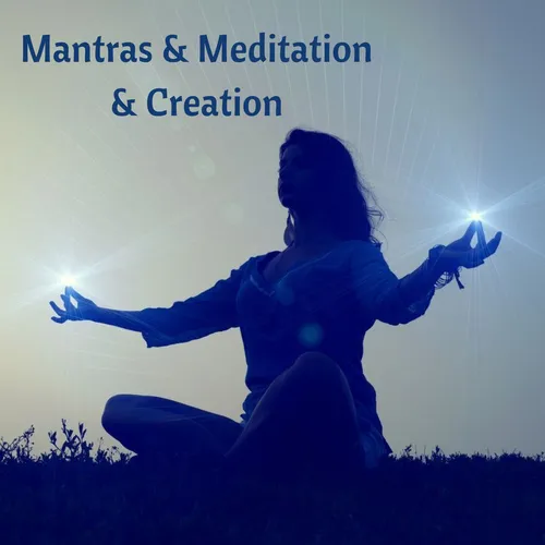 Mantras & Meditation
