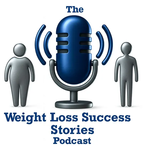 Weight Loss Success Stories Podcast