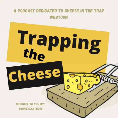 Trapping the Cheese
