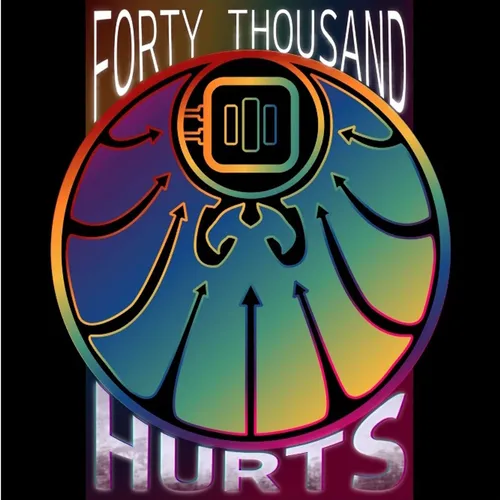 Forty Thousand Hurts