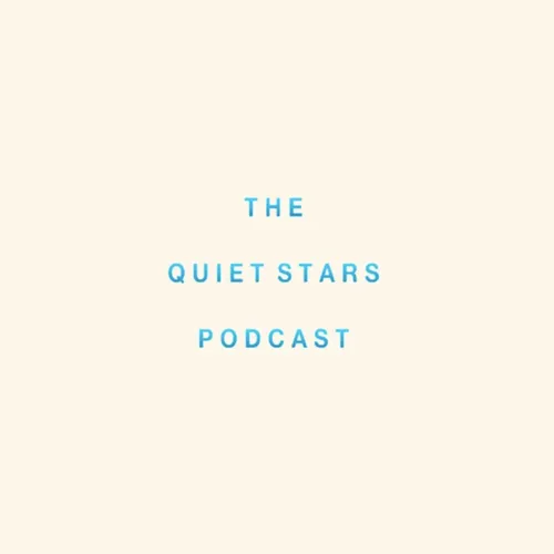 The Quiet Stars podcast