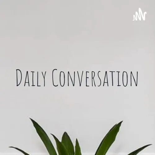 Daily Conversation