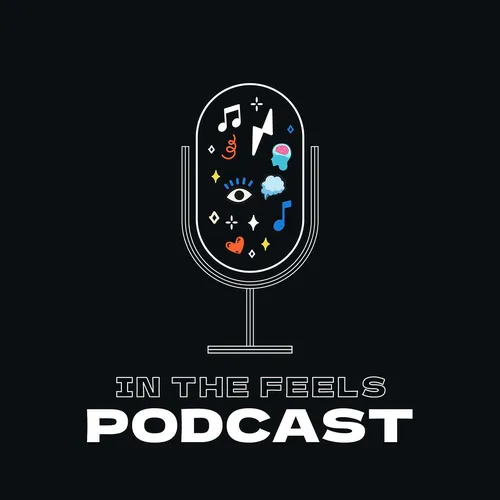 In The Feels Podcast